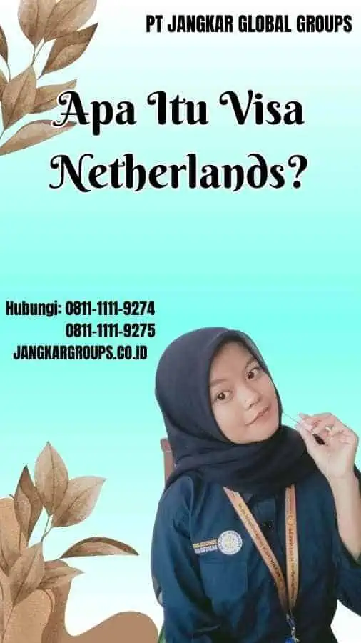 Apa Itu Visa Netherlands
