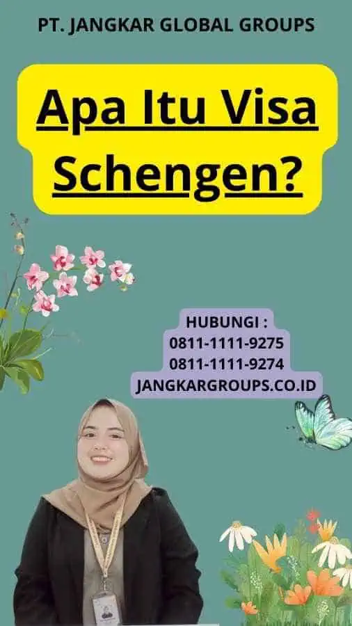 Apa Itu Visa Schengen?