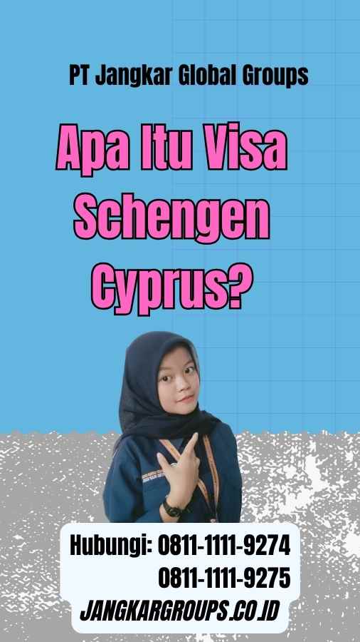 Apa Itu Visa Schengen Cyprus