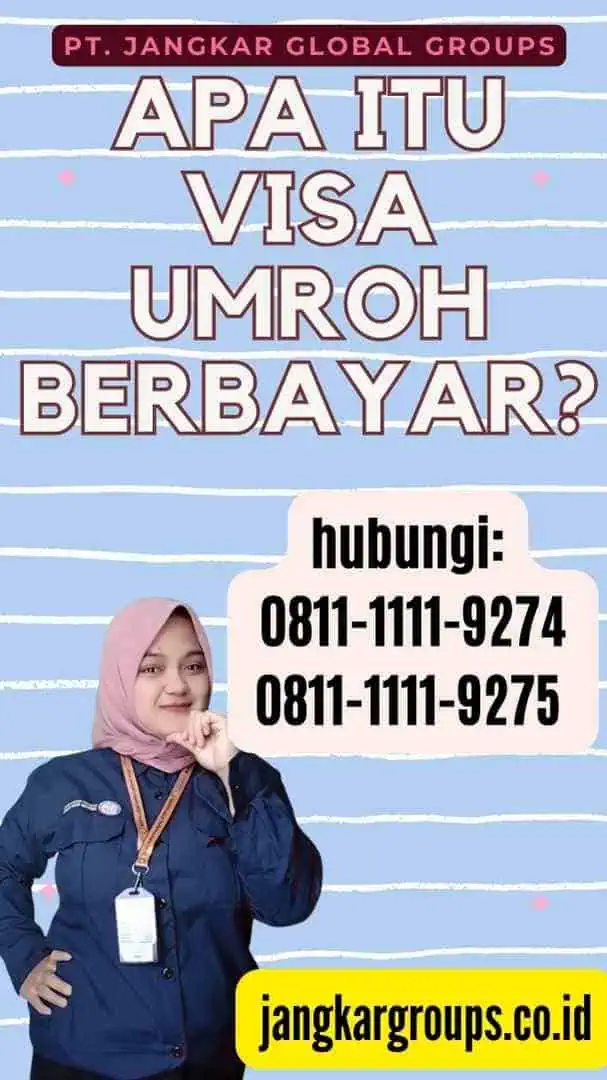 Apa Itu Visa Umroh Berbayar