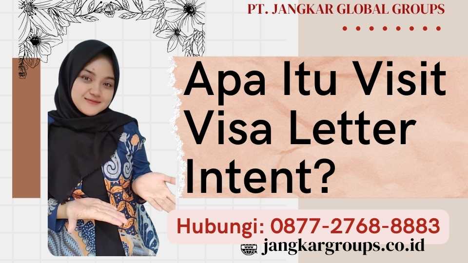 Apa Itu Visit Visa Letter Intent