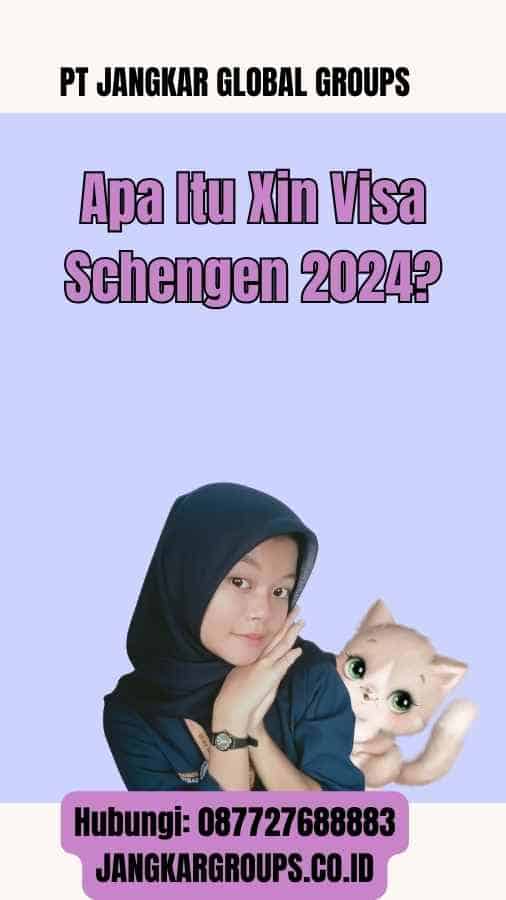 Apa Itu Xin Visa Schengen 2024