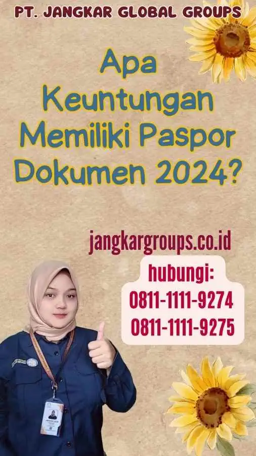 Apa Keuntungan Memiliki Paspor Dokumen 2024