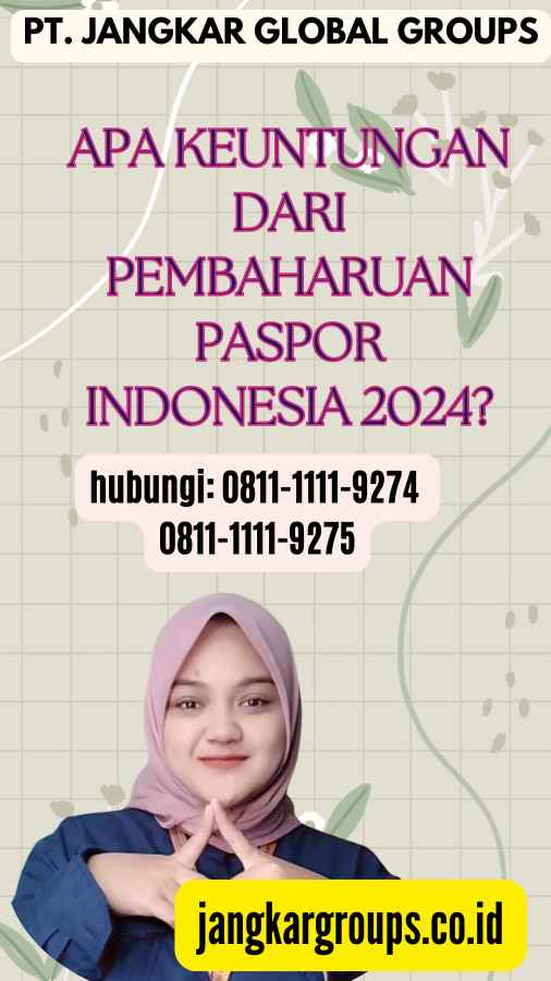 Apa Keuntungan dari Pembaharuan Paspor Indonesia 2024
