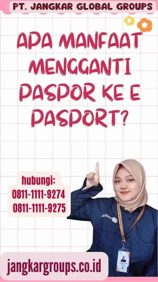 Apa Manfaat Mengganti Paspor ke E Pasport