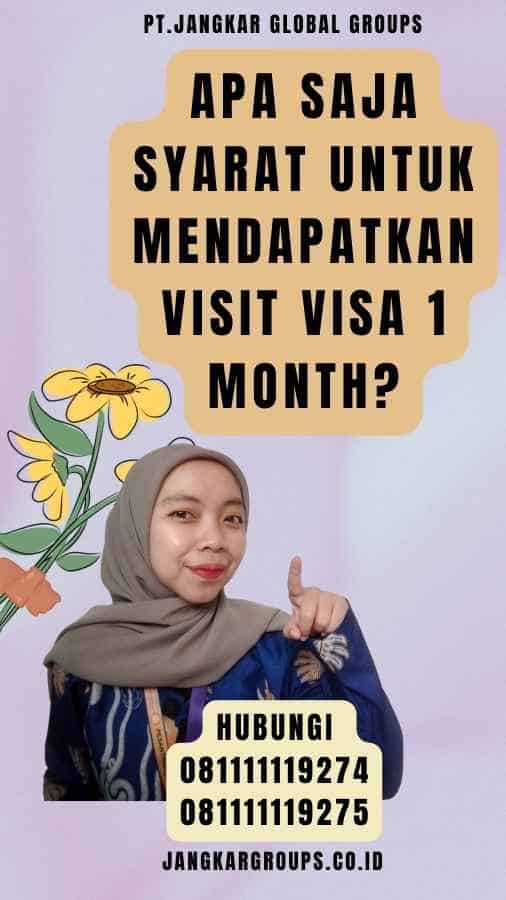 Apa Saja Syarat untuk Mendapatkan Visit Visa 1 Month