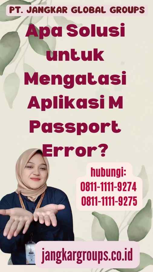 Apa Solusi untuk Mengatasi Aplikasi M Passport Error