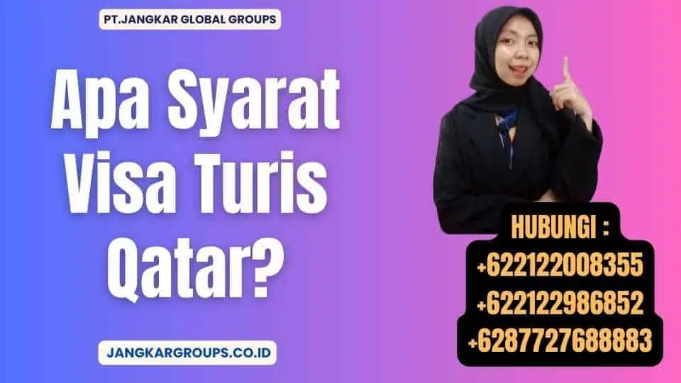 Apa Syarat Visa Turis Qatar