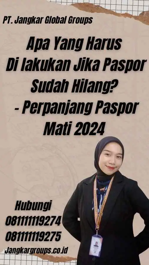 Apa Yang Harus Di lakukan Jika Paspor Sudah Hilang? - Perpanjang Paspor Mati 2024