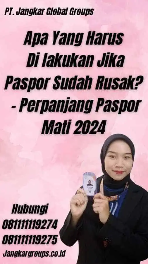 Apa Yang Harus Di lakukan Jika Paspor Sudah Rusak? - Perpanjang Paspor Mati 2024