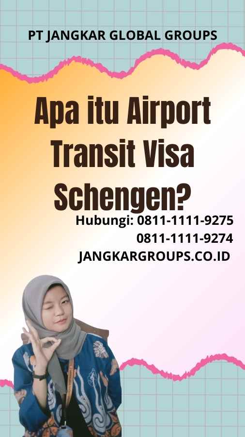 Apa itu Airport Transit Visa Schengen