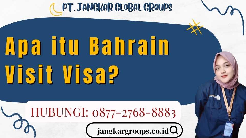 Apa itu Bahrain Visit Visa