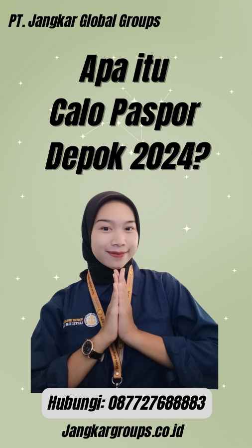 Apa itu Calo Paspor Depok 2024?
