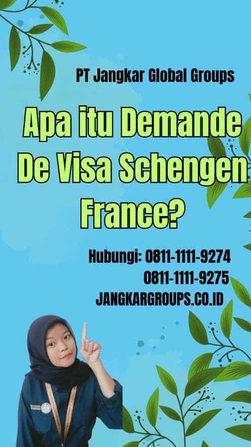 Apa itu Demande De Visa Schengen France