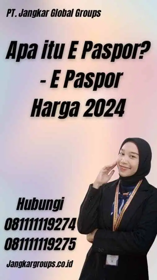 Apa itu E Paspor? - E Paspor Harga 2024