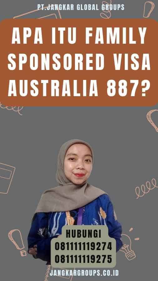 Apa itu Family Sponsored Visa Australia 887