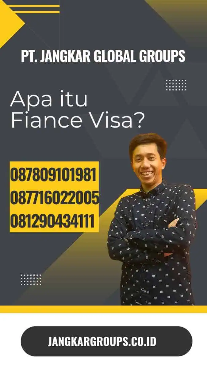 Apa itu Fiance Visa?