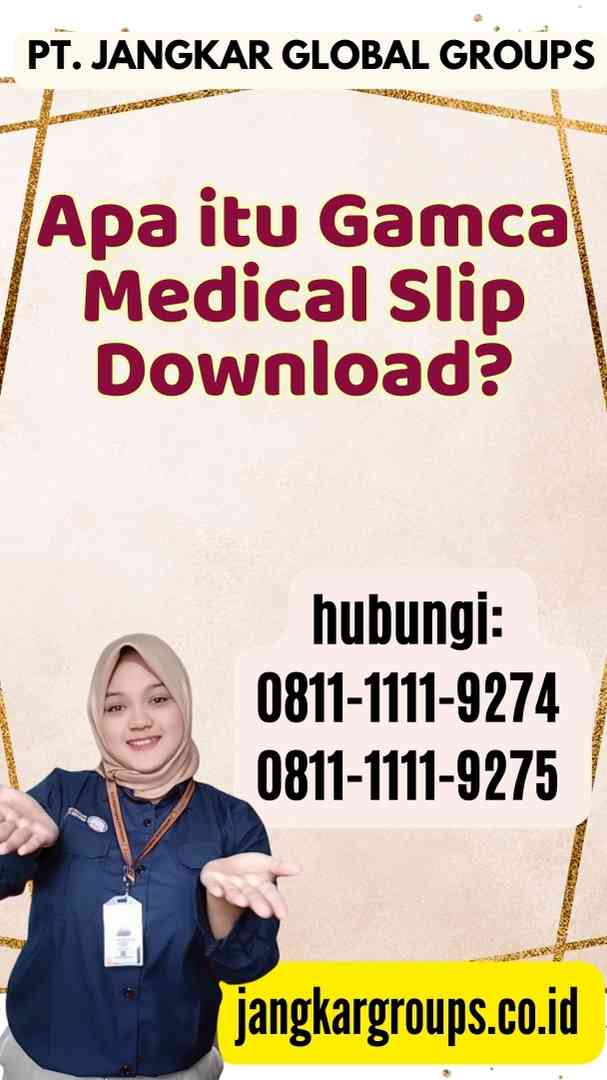 Apa itu Gamca Medical Slip Download