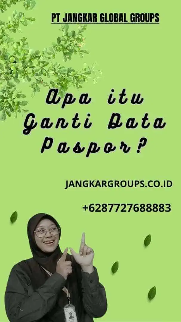 Apa itu Ganti Data Paspor?, Cara Ganti Data Paspor 2024