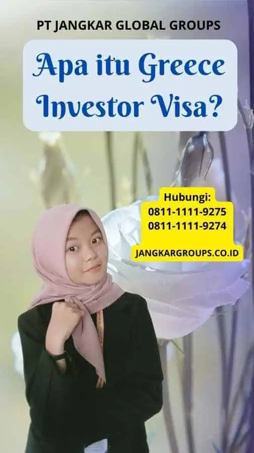 Apa itu Greece Investor Visa