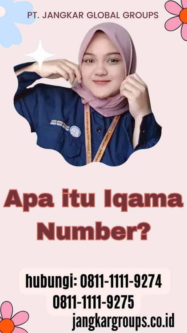 Apa itu Iqama Number