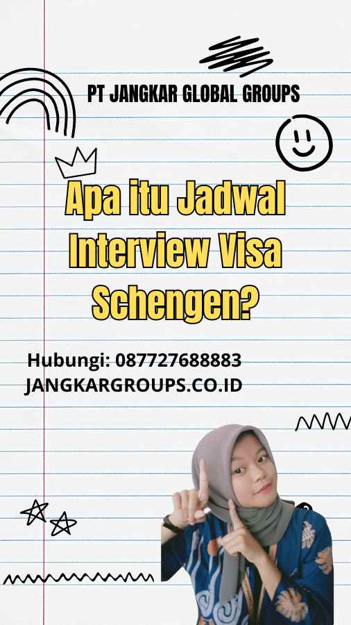 Apa itu Jadwal Interview Visa Schengen