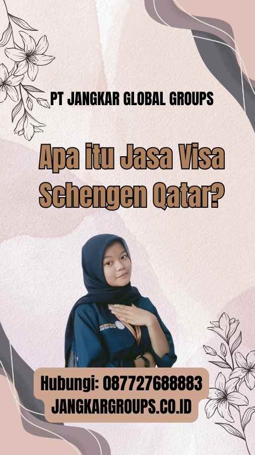 Apa itu Jasa Visa Schengen Qatar