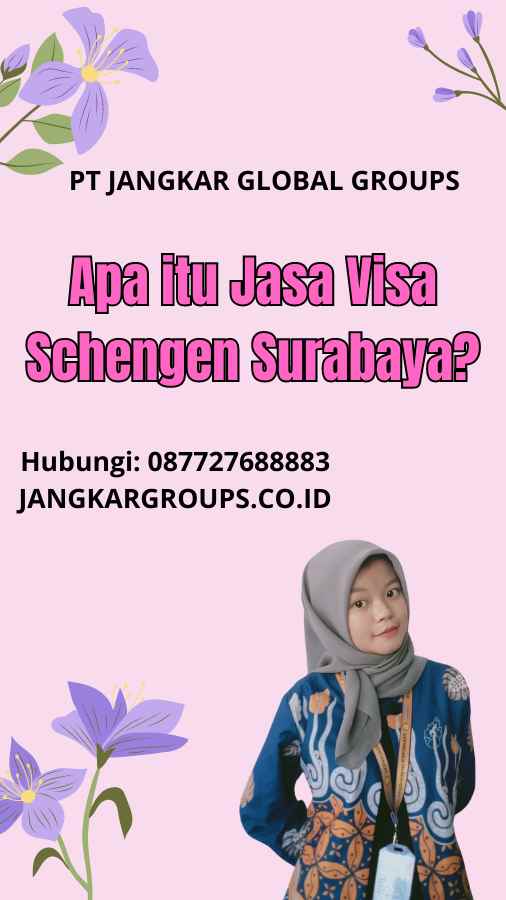 Apa itu Jasa Visa Schengen Surabaya