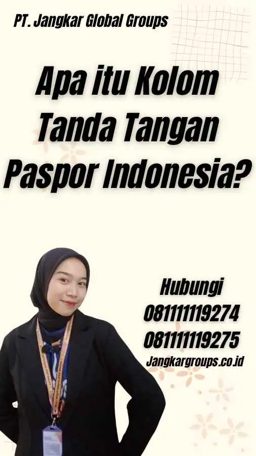 Apa itu Kolom Tanda Tangan Paspor Indonesia?