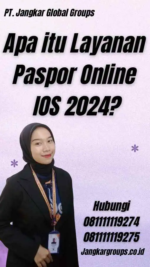Apa itu Layanan Paspor Online IOS 2024?
