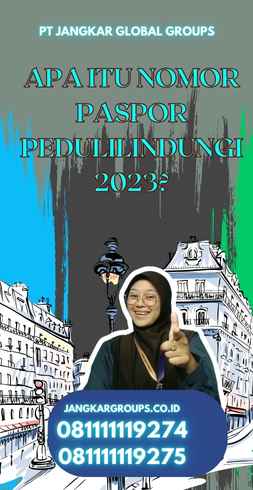 Apa itu Nomor Paspor Pedulilindungi 2023?