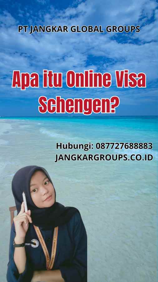 Apa itu Online Visa Schengen