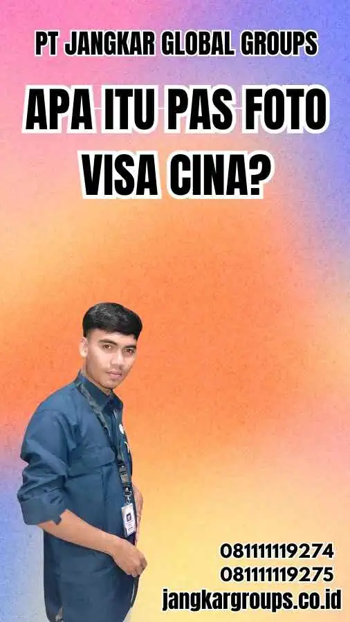 Apa itu Pas Foto Visa Cina?