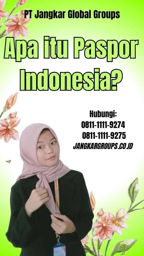 Apa itu Paspor Indonesia