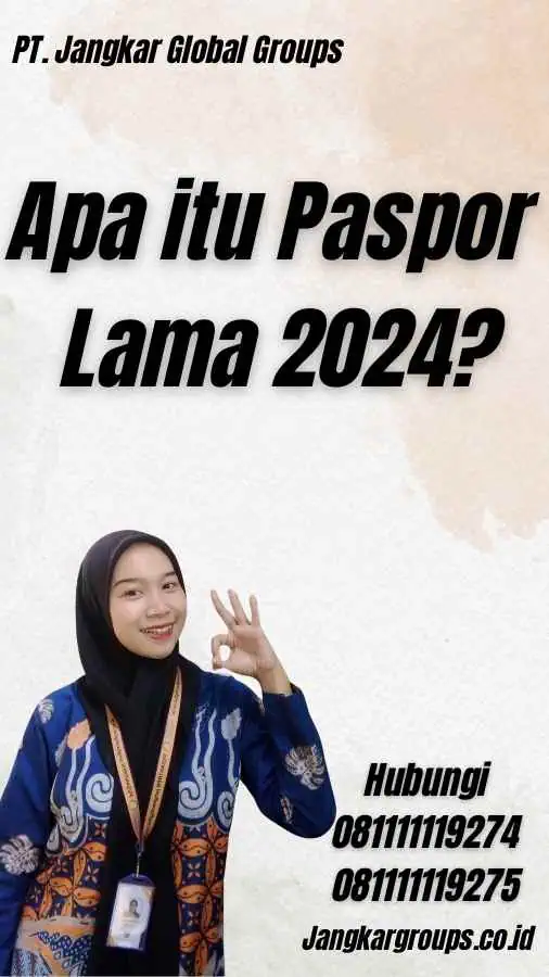 Apa itu Paspor Lama 2024?