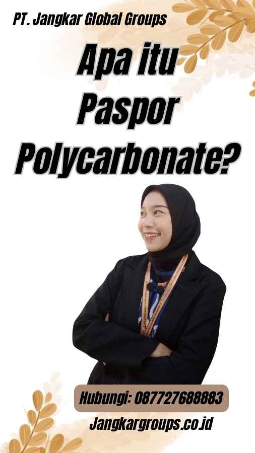Apa itu Paspor Polycarbonate?