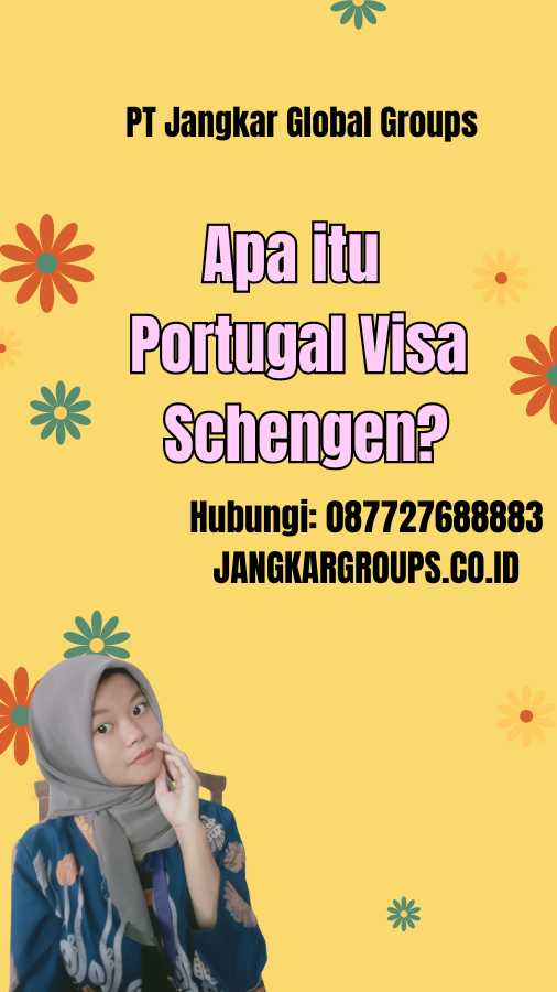 Apa itu Portugal Visa Schengen