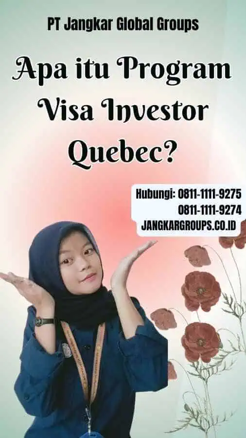 Apa itu Program Visa Investor Quebec
