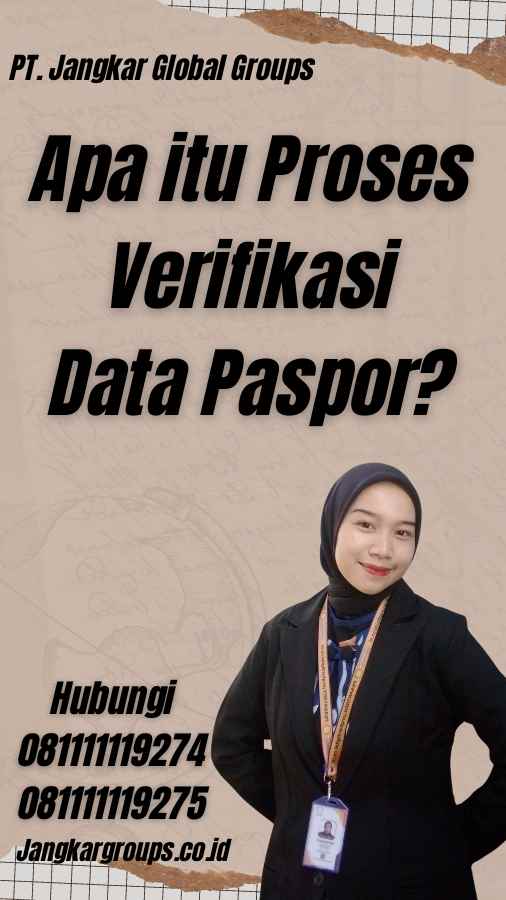 Apa itu Proses Verifikasi Data Paspor?