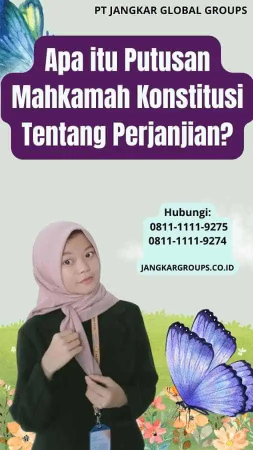 Apa itu Putusan Mahkamah Konstitusi Tentang Perjanjian