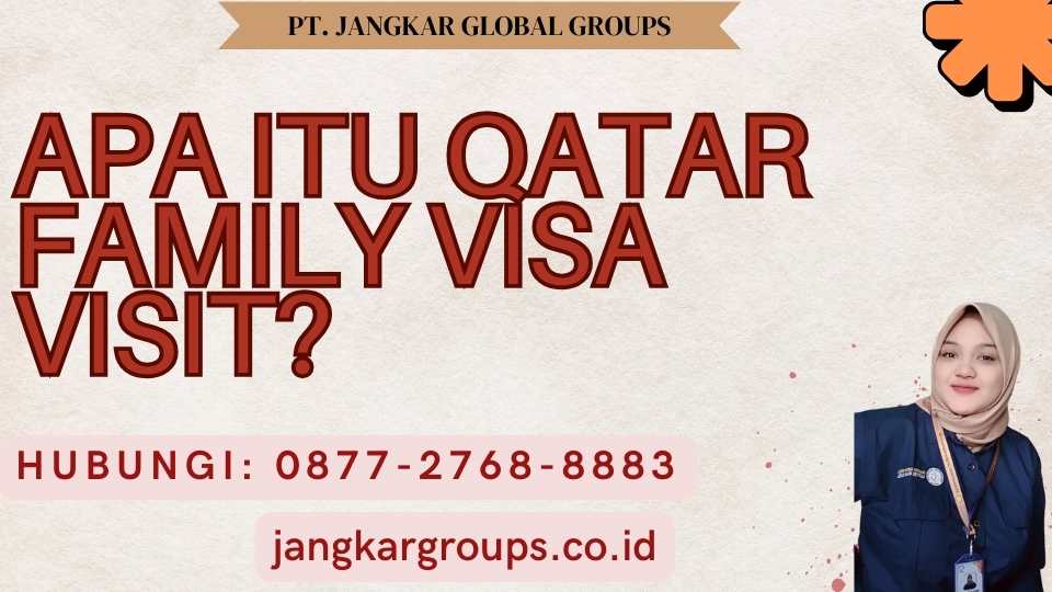 Apa itu Qatar Family Visa Visit