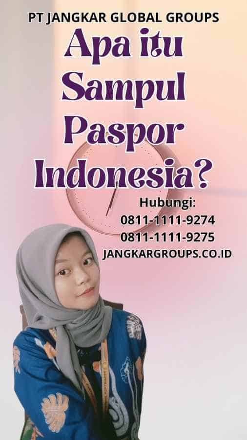 Apa itu Sampul Paspor Indonesia