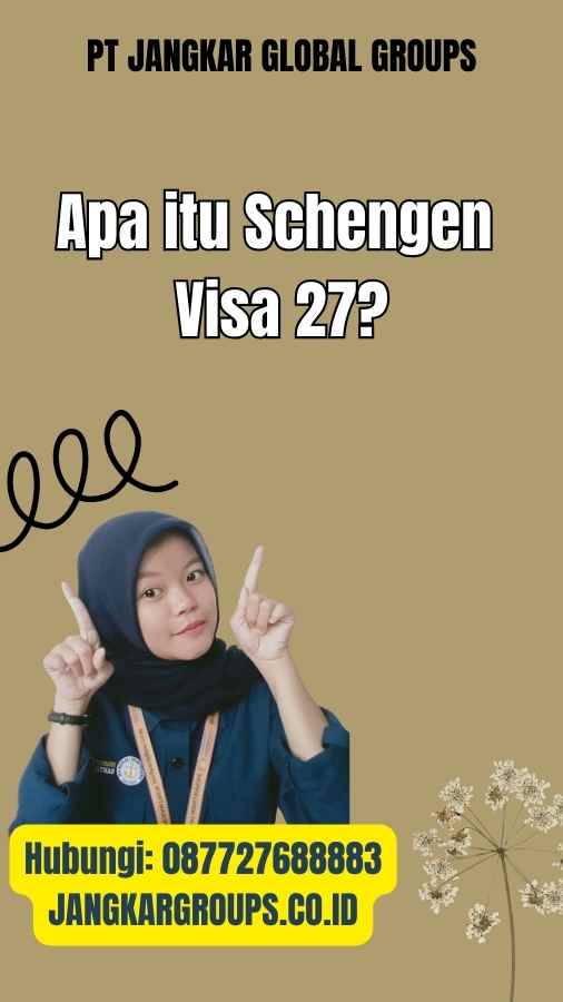 Apa itu Schengen Visa 27