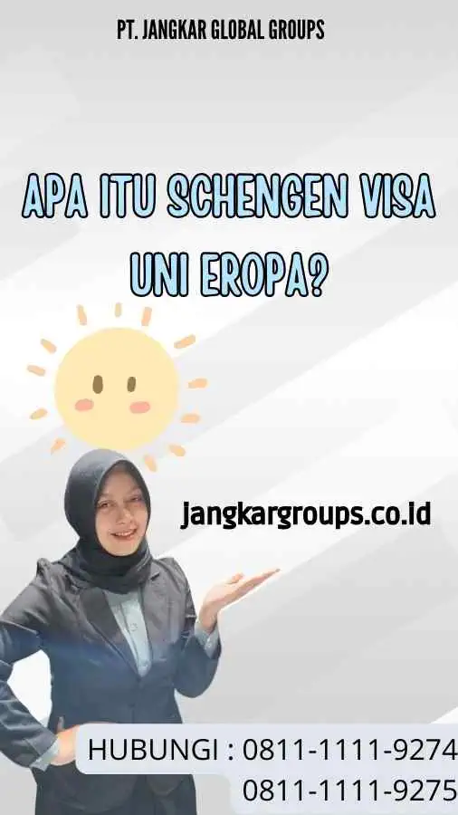 Apa itu Schengen Visa Uni Eropa?