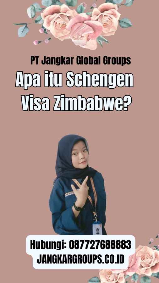 Apa itu Schengen Visa Zimbabwe