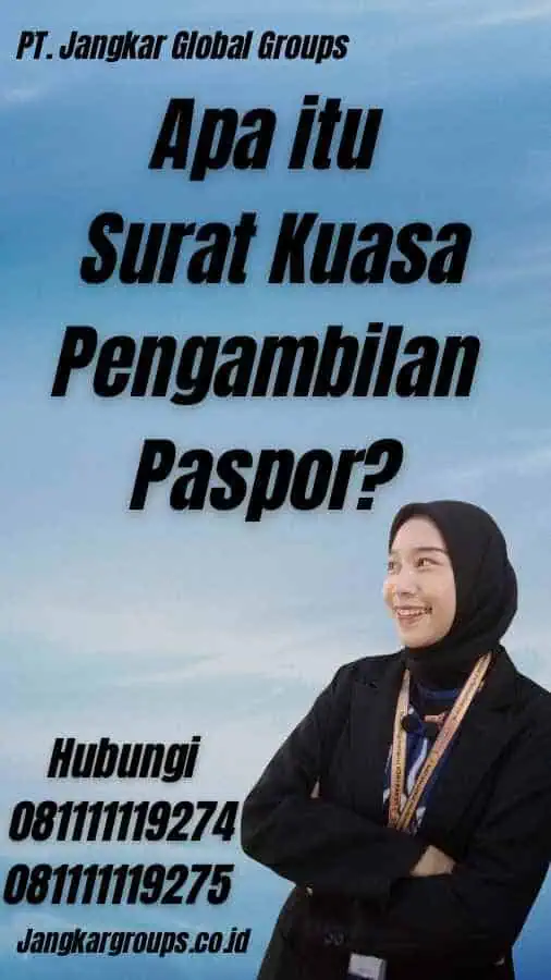 Apa itu Surat Kuasa Pengambilan Paspor?