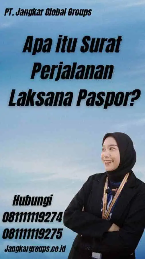 Apa itu Surat Perjalanan Laksana Paspor?