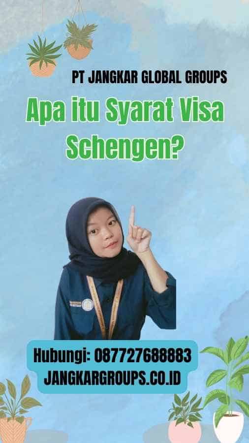 Apa itu Syarat Visa Schengen