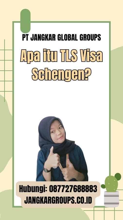 Apa itu TLS Visa Schengen