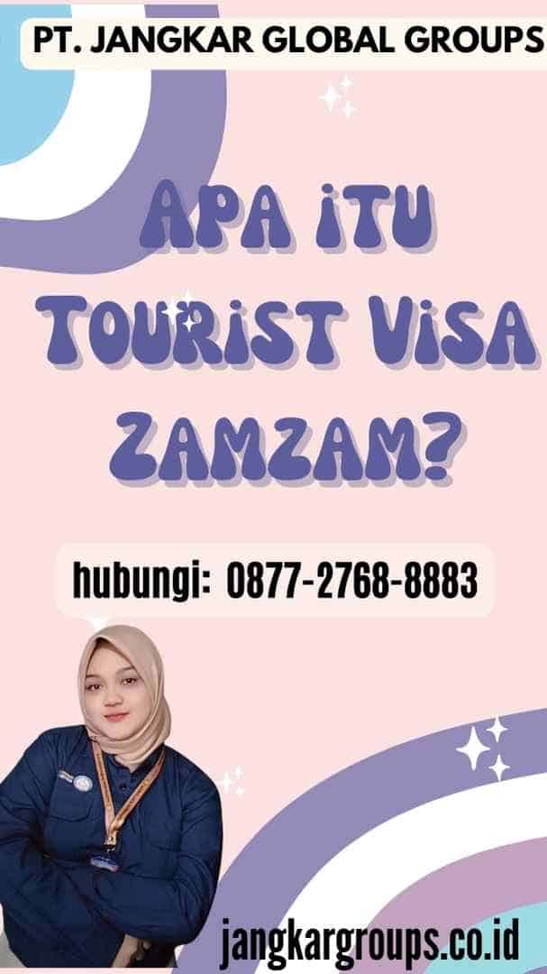 tourist visa zamzam